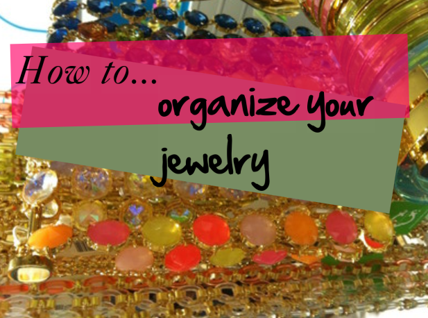 how to organize jewelry